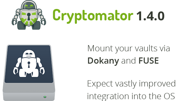 Cryptomator 1.4.0 has been released featuring Dokany and FUSE support
