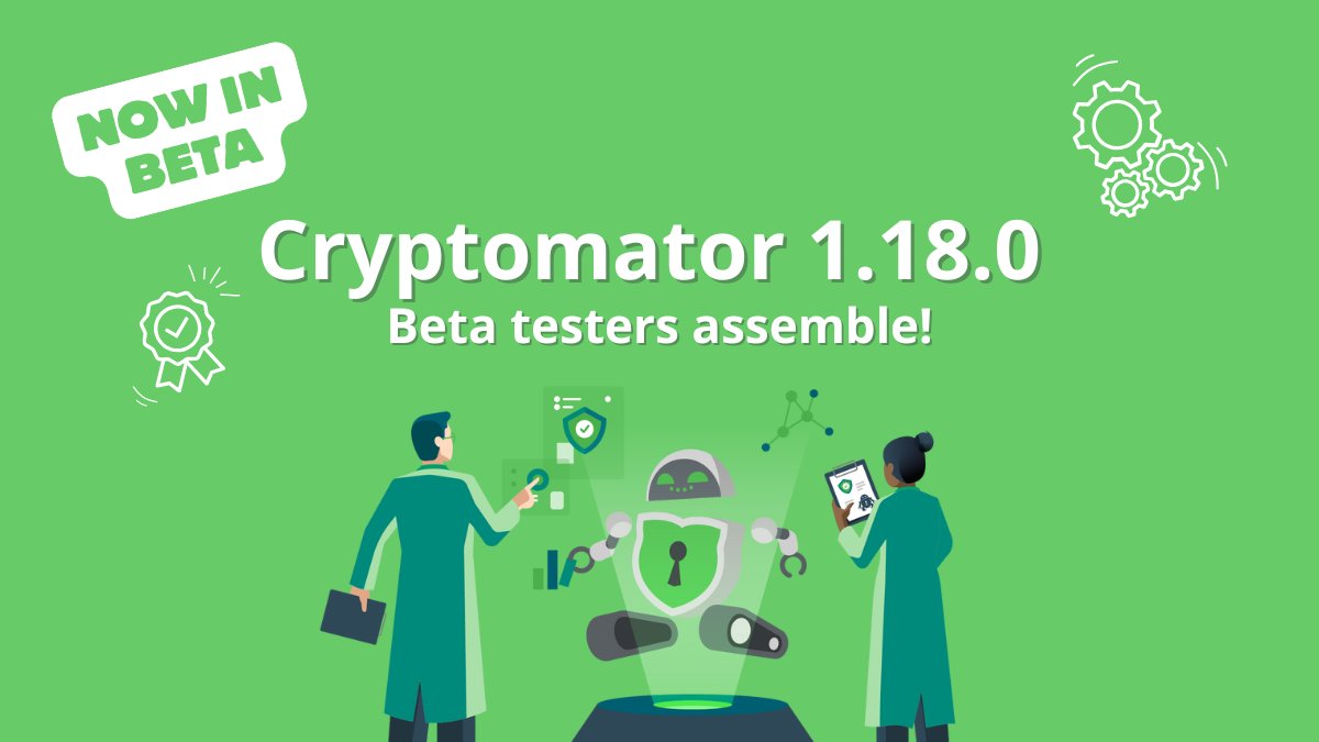 Cryptomator Desktop 1.18.0 Beta – Try it now!